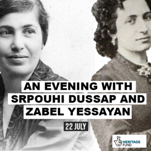An Evening with Srpuhi Dussap and Zabel Yessayan Lisa Gulesserian